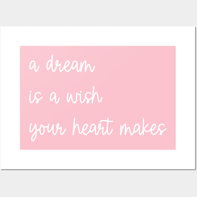 A dream is a wish your heart makes Wall Art by Hundred Acre Woods Designs